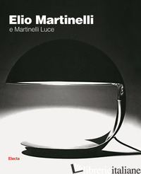 ELIO MARTINELLI E MARTINELLI LUCE