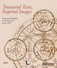 TREADURED TEXTS, INSPIRED IMAGES. FRANCISCAN INQUIRIES IN THE SCIENCES SINCE 122