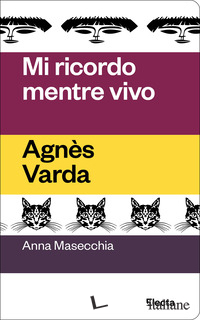 MI RICORDO MENTRE VIVO. AGNES VARDA