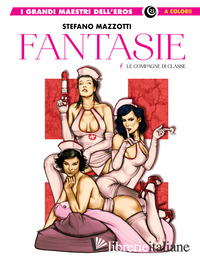 FANTASIE. VOL. 1: LE COMPAGNE DI CLASSE