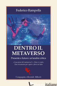 DENTRO IL METAVERSO. PRESENTE E FUTURO: UN'ANALISI CRITICA