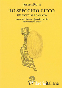 SPECCHIO CIECO. TESTO TEDESCO A FRONTE (LO)