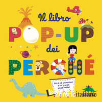 LIBRO POP-UP DEI PERCHE' (IL)