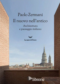 IL NUOVO NELL'ANTICO