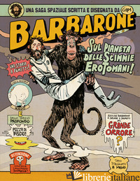 BARBARONE SUL PIANETA DELLE SCIMMIE EROTOMANI