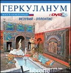 ERCOLANO RICOSTRUITA. CON IL VESUVIO E OPLONTIS. EDIZ. RUSSA. CON DVD