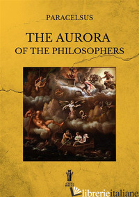 AURORA OF THE PHILOSOPHERS. EDIZ. INTEGRALE (THE)
