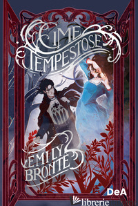CIME TEMPESTOSE. NUOVA EDIZ.