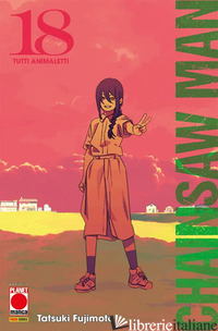 CHAINSAW MAN. VOL. 18: TUTTI ANIMALETTI