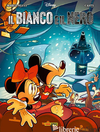 BIANCO E IL NERO (IL)