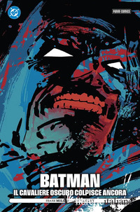 BATMAN. IL CAVALIERE OSCURO COLPISCE ANCORA