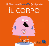 LIBRO CON LE ROTELLE FUORI POSTO. IL CORPO (IL)