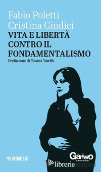 VITA E LIBERTA' CONTRO IL FONDAMENTALISMO