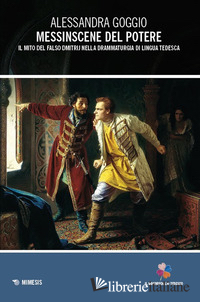 MESSINSCENE DEL POTERE. IL MITO DEL FALSO DMITRIJ NELLA DRAMMATURGIA DI LINGUA T