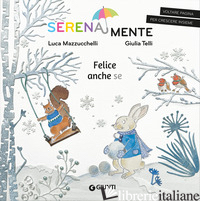 FELICE ANCHE SE. EDIZ. A COLORI