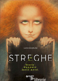 STREGHE. STORIE DANNATE NELL'ARTE