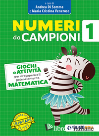 NUMERI DA CAMPIONI. GIOCHI E ATTIVITA' PER IL RECUPERO E IL POTENZIAMENTO. MATEM