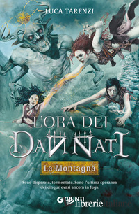 MONTAGNA. L'ORA DEI DANNATI (LA). VOL. 2