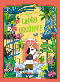 DETECTIVE STANLEY E IL LADRO DI ORCHIDEE