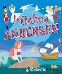 FIABE DI ANDERSEN (LE)