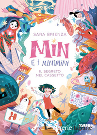 SEGRETO NEL CASSETTO. MIN E I MINIMINI. EDIZ. A COLORI (IL)