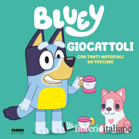 GIOCATTOLI. BLUEY. EDIZ. A COLORI
