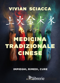 MEDICINA TRADIZIONALE CINESE (LA)