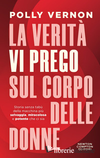 VERITA', VI PREGO, SUL CORPO DELLE DONNE (LA)