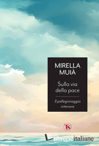 SULLA VIA DELLA PACE