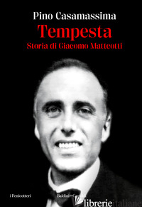 TEMPESTA. STORIA DI GIACOMO MATTEOTTI