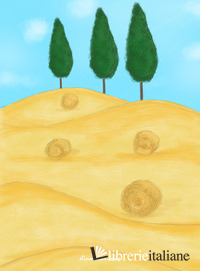 ESTATE IN VAL D'ORCIA. QUADERNO