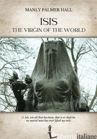 ISIS, THE VIRGIN OF THE WORLD