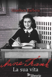 STORIA DI ANNA FRANK (LA)