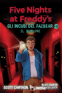 BURLONE. FIVE NIGHTS AT FREDDY'S. GLI INCUBI DEL FAZBEAR (IL). VOL. 11