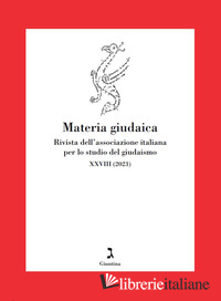 MATERIA GIUDAICA. RIVISTA DELL'ASSOCIAZIONE ITALIANA PER LO STUDIO DEL GIUDAISMO