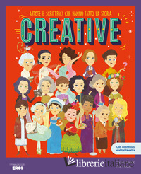 CREATIVE. ARTISTE E SCRITTRICI CHE HANNO FATTO LA STORIA