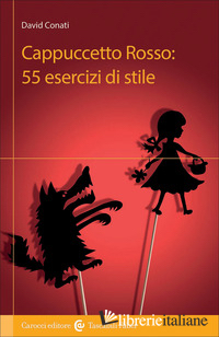 CAPPUCCETTO ROSSO: 55 ESERCIZI DI STILE