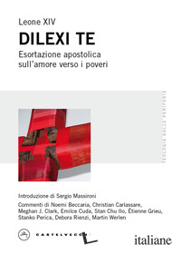 DILEXI TE. ESORTAZIONE APOSTOLICA SULL'AMORE VERSO I POVERI