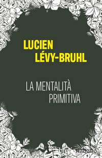 MENTALITA PRIMITIVA (LA)