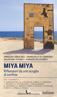 MIYA MIYA. RIFLESSIONI DA UNO SCOGLIO DI CONFINE