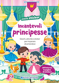 INCANTEVOLI PRINCIPESSE. MINI STICKER. EDIZ. A COLORI