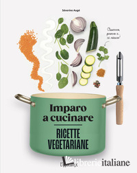 RICETTE VEGETARIANE. IMPARO A CUCINARE