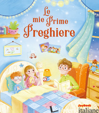 MIE PRIME PREGHIERE (LE)