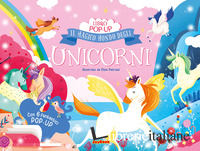 MAGICO MONDO DEGLI UNICORNI. EDIZ. A COLORI (IL)