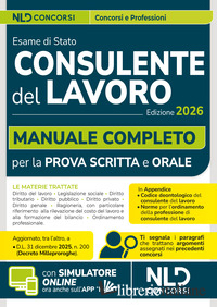 CONSULENTE DEL LAVORO: MANUALE COMPLETO PER LA PREPARAZIONE ALL'ESAME DI ABILITA