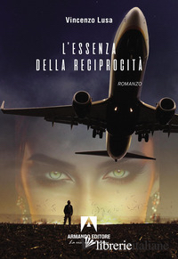 ESSENZA DELLA RECIPROCITA' (L')