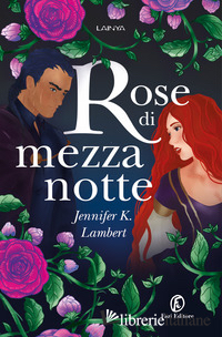 ROSE DI MEZZANOTTE