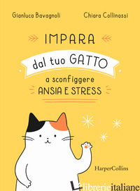 IMPARA DAL TUO GATTO A SCONFIGGERE ANSIA E STRESS