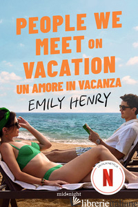 PEOPLE WE MEET ON VACATION. UN AMORE IN VACANZA