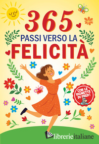 365 PASSI VERSO LA FELICITA'